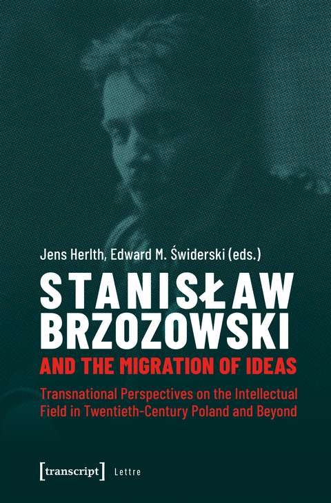 Stanislaw Brzozowski and the Migration of Ideas - 