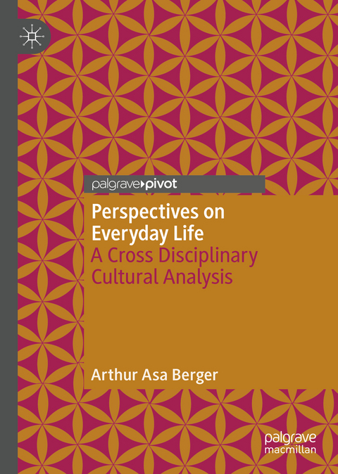Perspectives on Everyday Life - Arthur Asa Berger