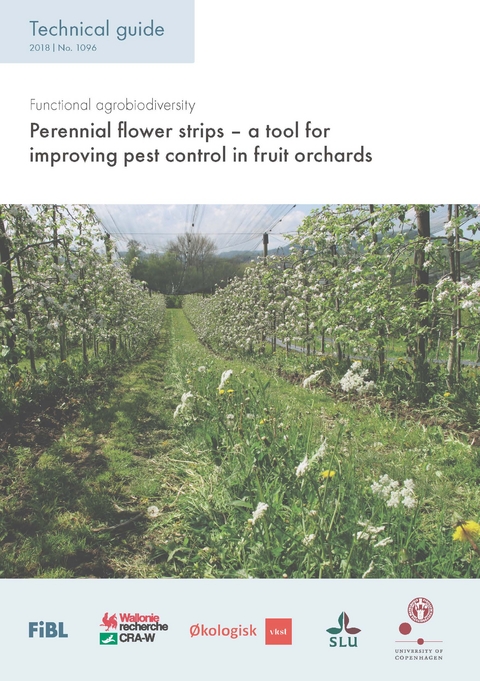 Perennial flower strips - a tool for improving pest control in fruit orchards - Lukas Pfiffner, Laurent Jamar, Fabian Cahezli, Maren Korsgaard, Weronika Swiergiel, Lene Sigsgaard