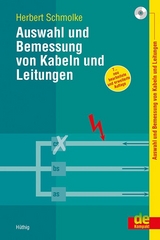 Auswahl und Bemessung von Kabeln und Leitungen - Schmolke, Herbert