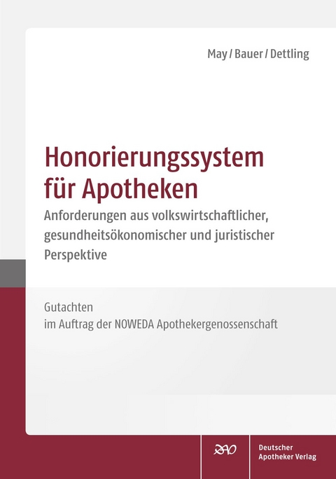 Honorierungssystem für Apotheken - Uwe May, Cosima Bauer, Heinz-Uwe Dettling
