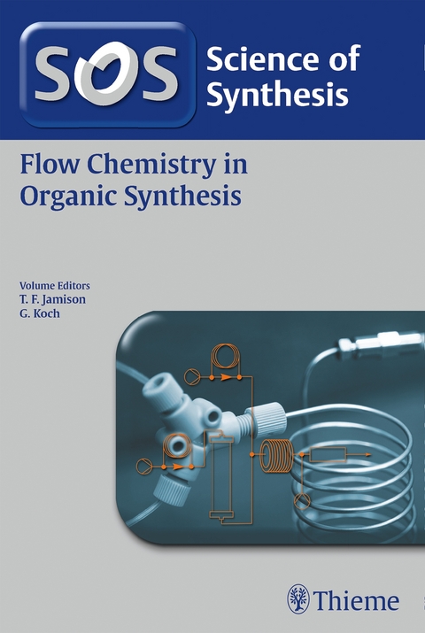 Science of Synthesis: Flow Chemistry in Organic Synthesis - 