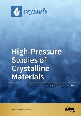 High-Pressure Studies of Crystalline Materials