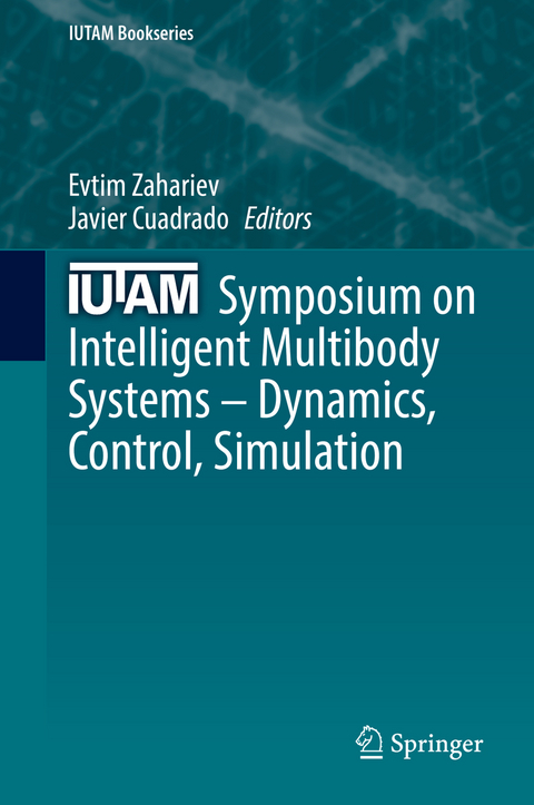 IUTAM Symposium on Intelligent Multibody Systems – Dynamics, Control, Simulation - 