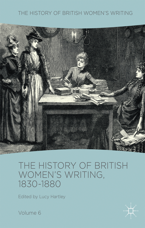 The History of British Women's Writing, 1830-1880 - 