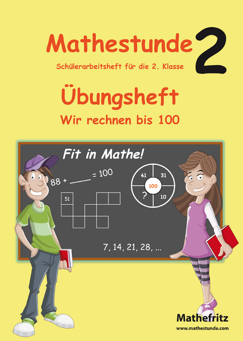 Mathestunde 2 - Übungsheft Wir rechnen bis 100 - Jörg Christmann
