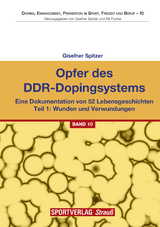 Opfer des DDR-Dopingsystems. Teil 1 - Spitzer, Giselher