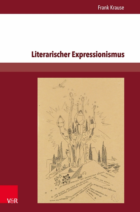 Literarischer Expressionismus - Frank Krause