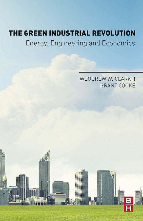 Green Industrial Revolution -  Grant Cooke,  Woodrow W. Clark II