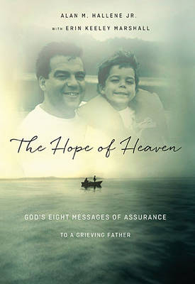 Hope of Heaven -  Alan M Hallene Jr.