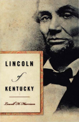 Lincoln of Kentucky -  Lowell H. Harrison