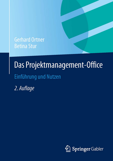 Das Projektmanagement-Office - Gerhard Ortner, Betina Stur