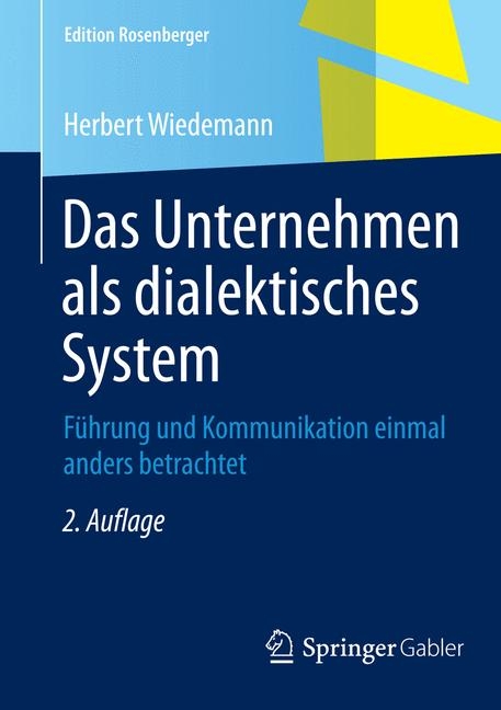 Das Unternehmen als dialektisches System -  Herbert Wiedemann