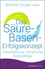 Das Säure-Basen-Erfolgskonzept - Michael Droste-Laux