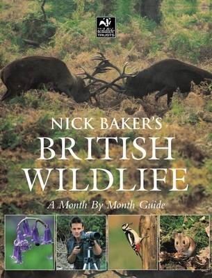 Nick Baker's British Wildlife -  Baker Nick Baker
