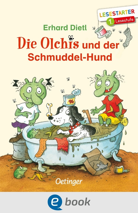 Die Olchis und der Schmuddel-Hund - Erhard Dietl