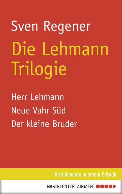 Die Lehmann Trilogie - Sven Regener