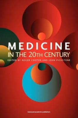 Companion to Medicine in the Twentieth Century - 