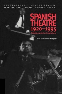 Spanish Theatre 1920-1995 -  Maria M. Delgado