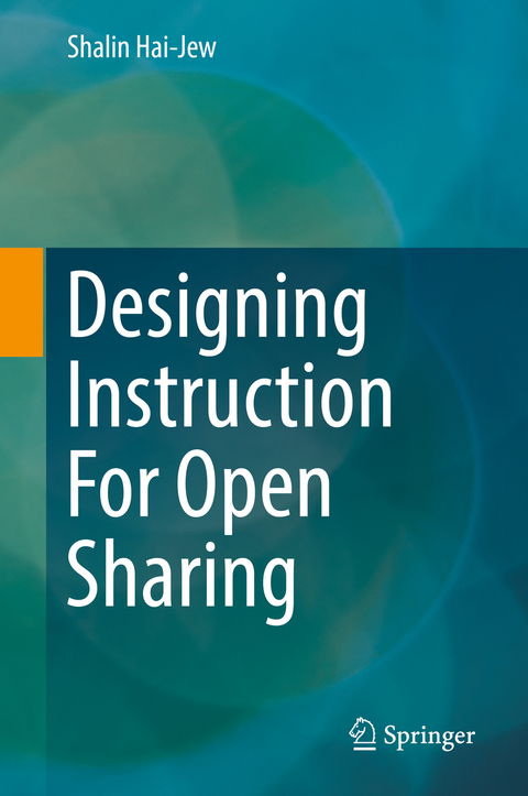 Designing Instruction For Open Sharing - Shalin Hai-Jew