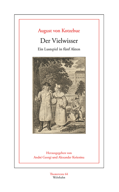 Der Vielwisser - August von Kotzebue, Alexander Košenina