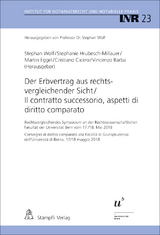 Der Erbvertrag aus rechtsvergleichender Sicht / Il contratto successorio, aspetti di diritto comparato - 