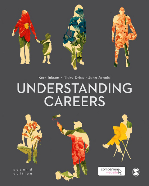 Understanding Careers - J. H. "Kerr" Inkson, Nicky Dries, John Arnold