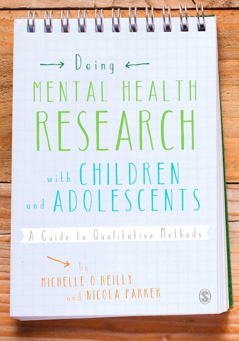 Doing Mental Health Research with Children and Adolescents - Michelle O′Reilly, Nikki Kiyimba