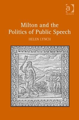 Milton and the Politics of Public Speech -  Dr Helen Lynch