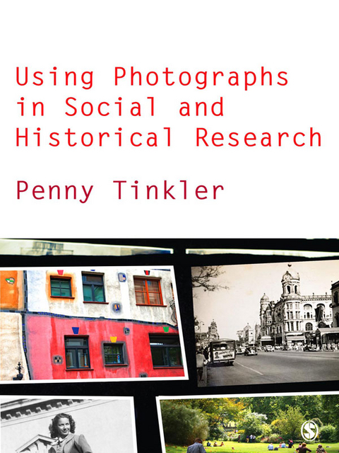 Using Photographs in Social and Historical Research - Penny Tinkler