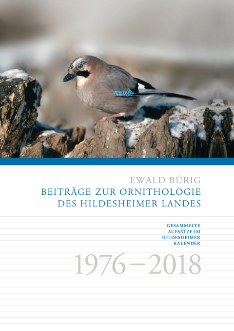 Beiträge zur Ornithologie des Hildesheimer Landes - Ewald Bürig