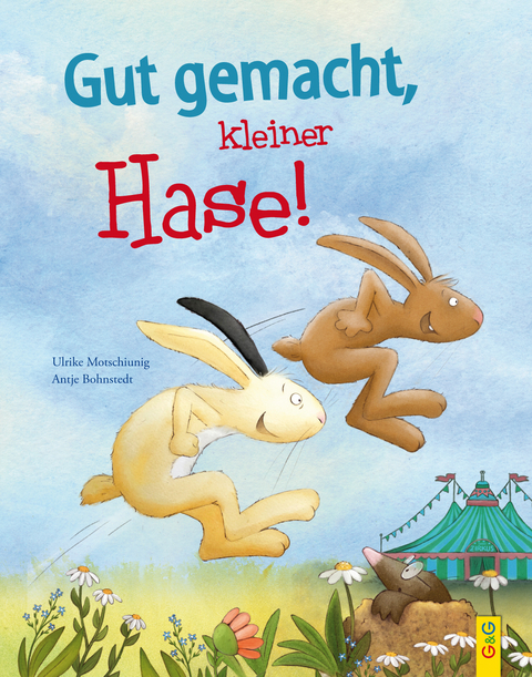 Gut gemacht, kleiner Hase! - Ulrike Motschiunig