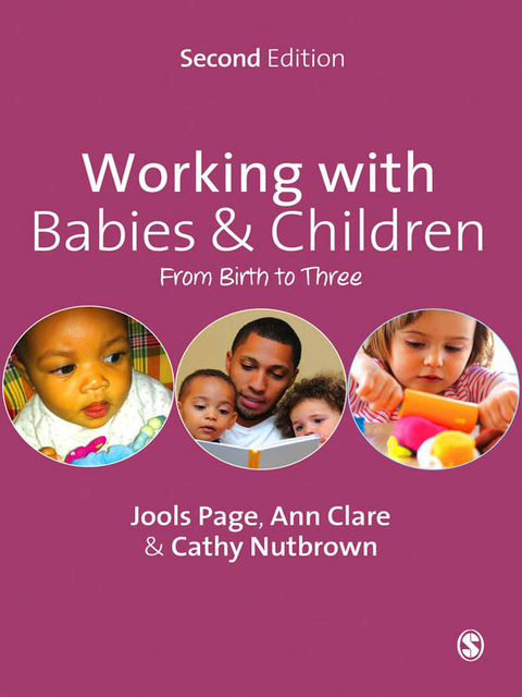 Working with Babies and Children -  Ann Clare,  Cathy Nutbrown,  Jools Page