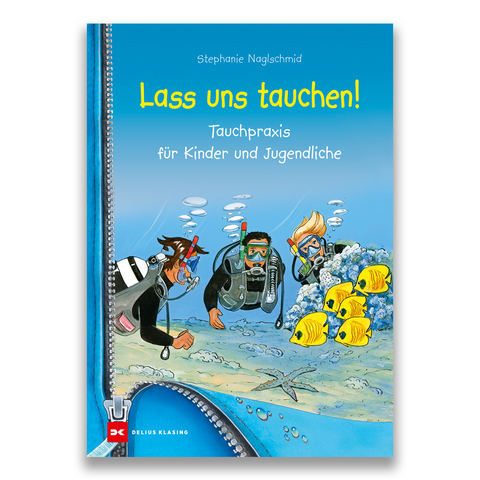 Lass uns tauchen! - Stephanie Naglschmid