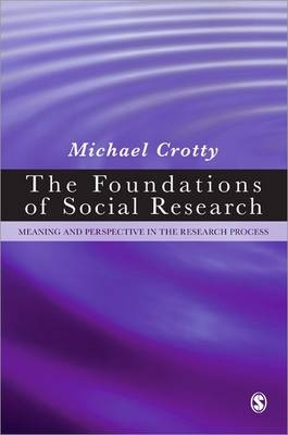 Foundations of Social Research -  Michael Crotty