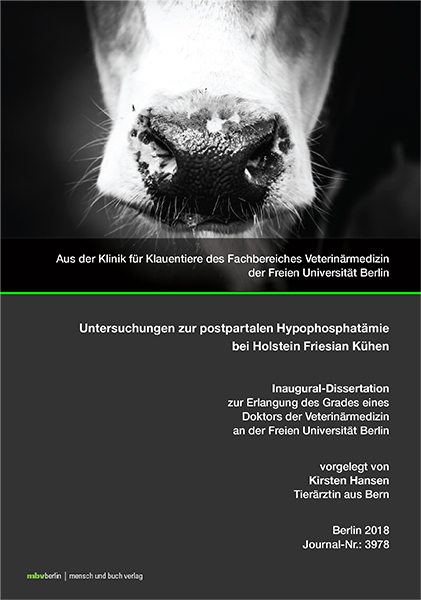 Untersuchungen zur postpartalen Hypophosphatämie bei Holstein Friesian Kühen - Kirsten Hansen