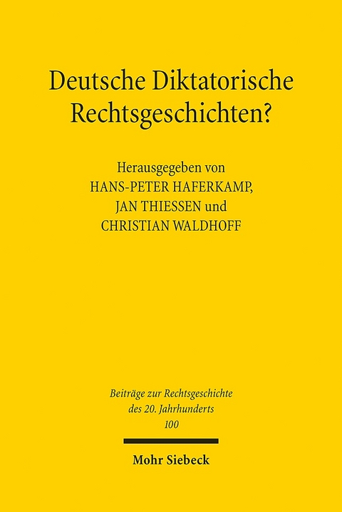 Deutsche Diktatorische Rechtsgeschichten? - 