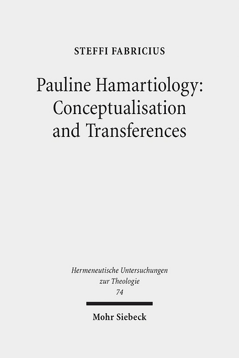 Pauline Hamartiology: Conceptualisation and Transferences - Steffi Fabricius