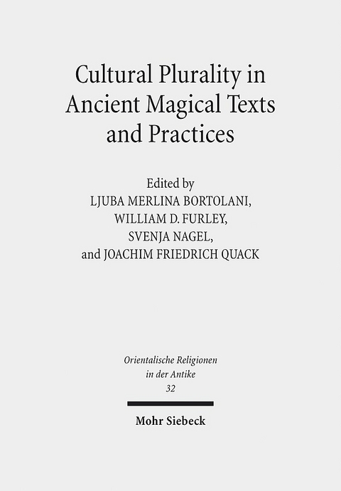 Cultural Plurality in Ancient Magical Texts and Practices - 