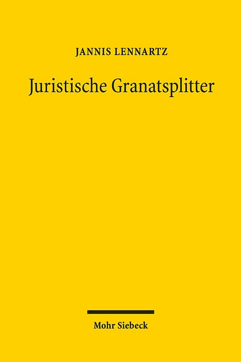 Juristische Granatsplitter - Jannis Lennartz