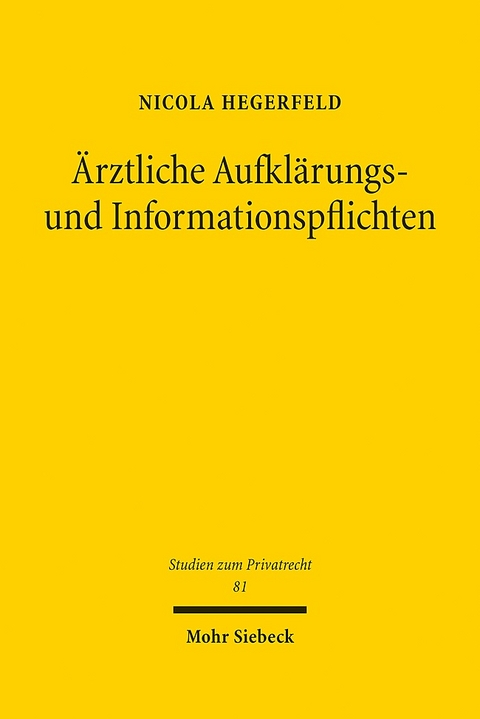 Ärztliche Aufklärungs- und Informationspflichten - Nicola Hegerfeld