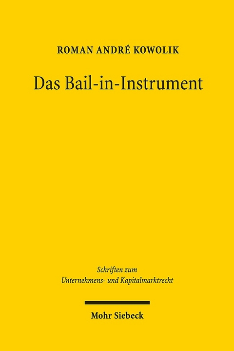 Das Bail-in-Instrument - Roman André Kowolik