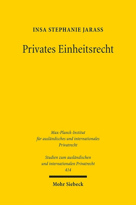 Privates Einheitsrecht - Insa Stephanie Jarass