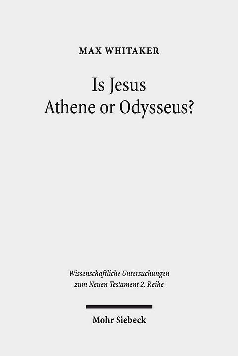 Is Jesus Athene or Odysseus? - Max Whitaker