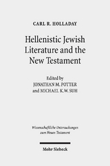 Hellenistic Jewish Literature and the New Testament - Carl R. Holladay