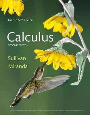 Calculus for the AP® Course - Michael Sullivan, Kathleen Miranda