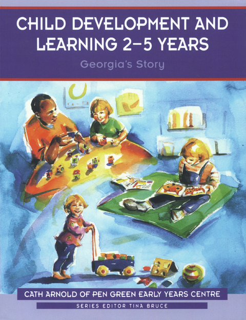 Child Development and Learning 2-5 Years -  Cath Arnold