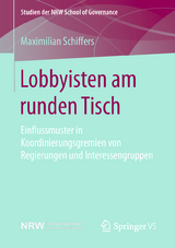 Lobbyisten am runden Tisch - Maximilian Schiffers