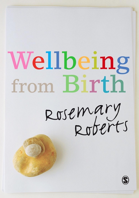 Wellbeing from Birth -  Rosemary Roberts