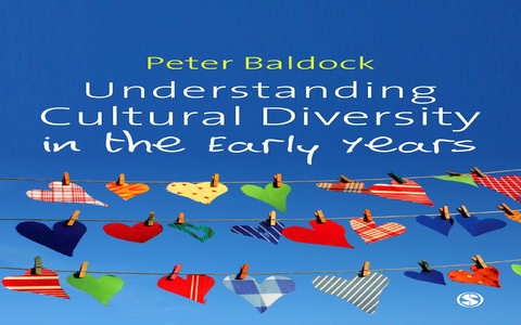 Understanding Cultural Diversity in the Early Years - Peter Baldock